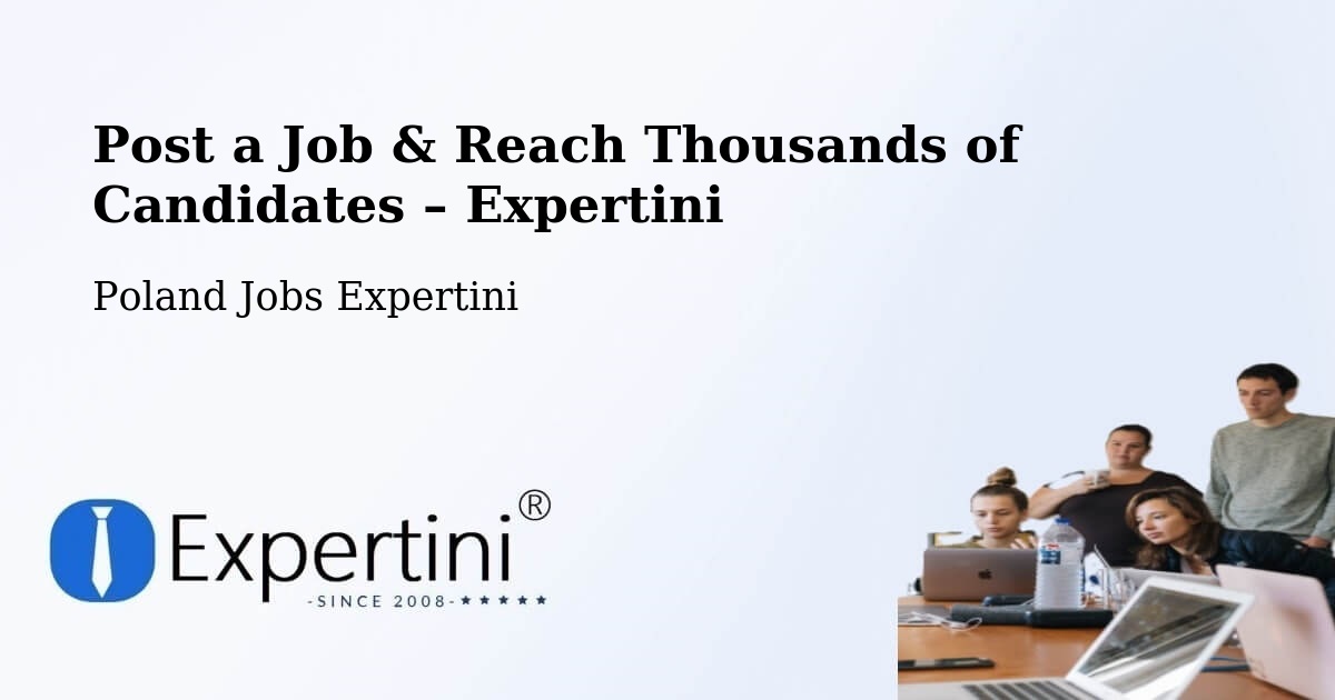 Post a Job in Ostroróg – Hire the Right Talent - Ostroróg, Poland Jobs Expertini