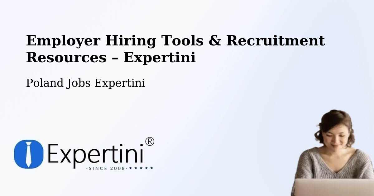 Employer Hiring Tools & Recruitment Resources – Ostroróg - Ostroróg, Poland Jobs Expertini