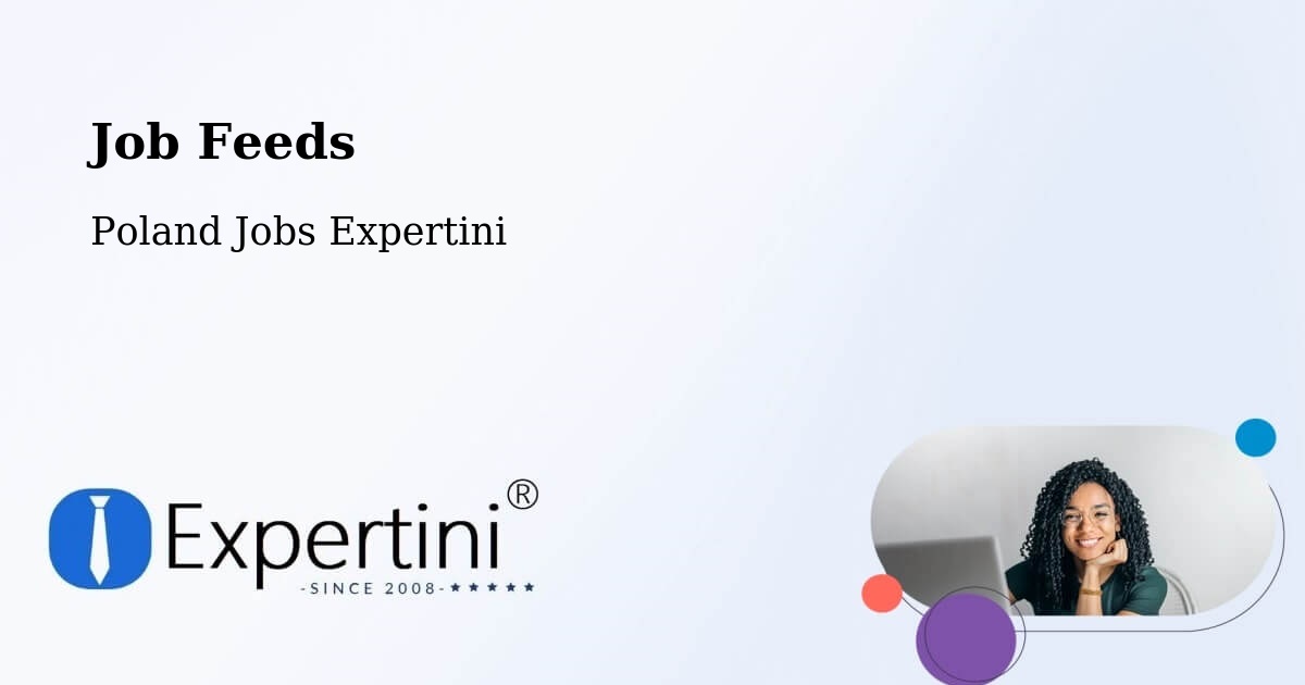 Job Listings Feed – Ostroróg - Poland Jobs Expertini