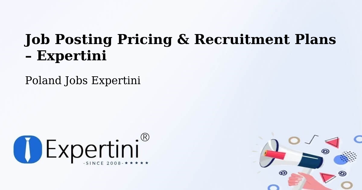 Job Posting Pricing & Recruitment Plans – Ostroróg - Ostroróg, Poland Jobs Expertini